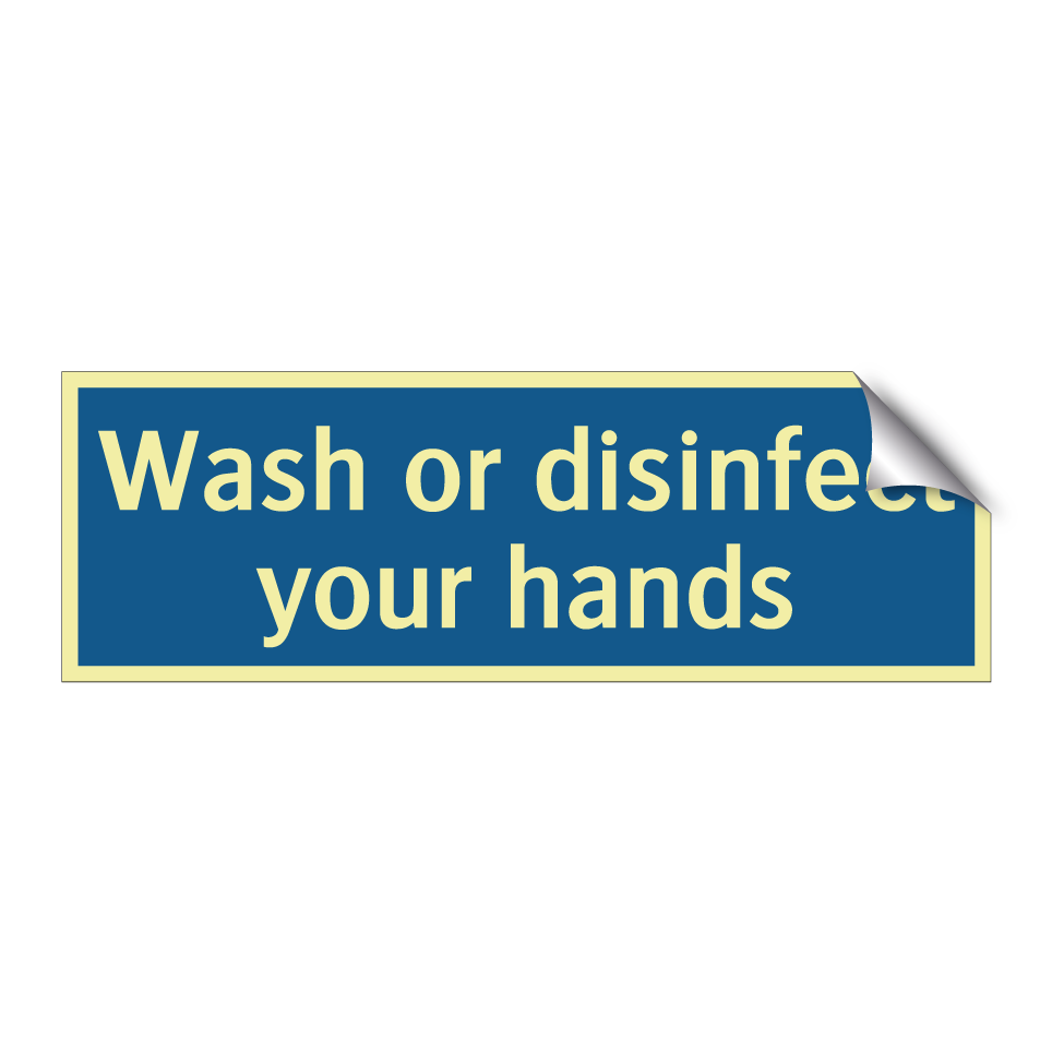 Wash or disinfect your hands