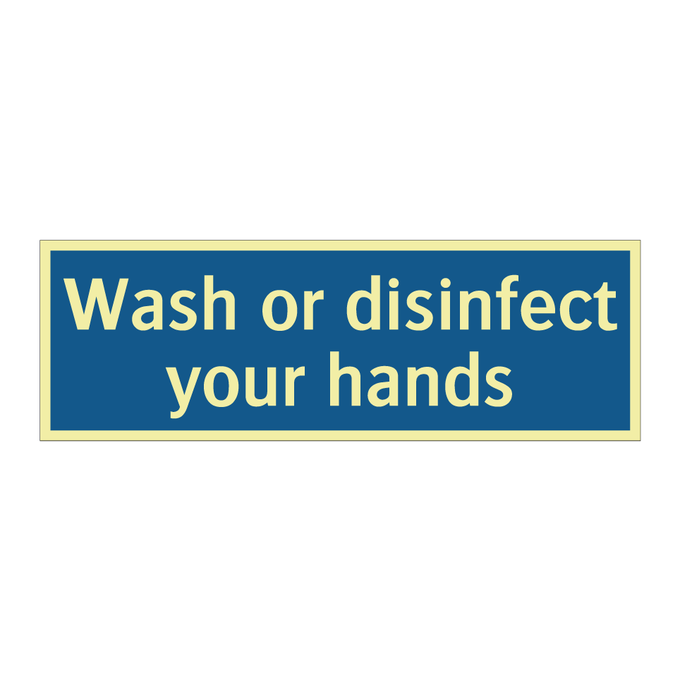 Wash or disinfect your hands