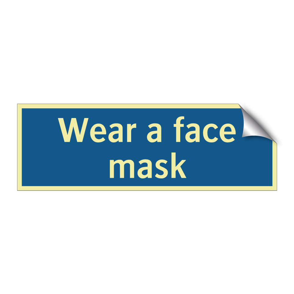 Wear a face mask