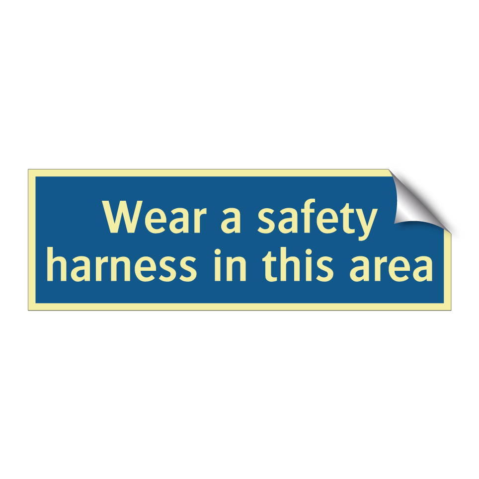 Wear a safety harness in this area