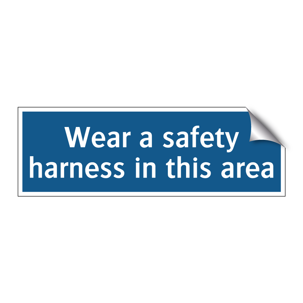 Wear a safety harness in this area