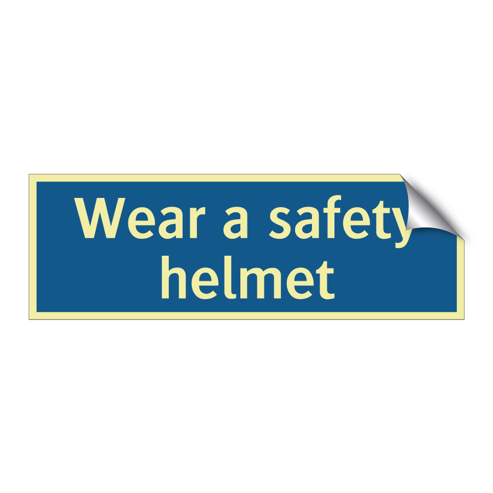 Wear a safety helmet