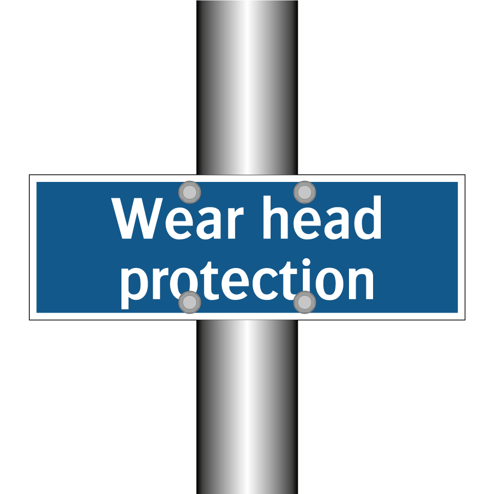 Wear head protection