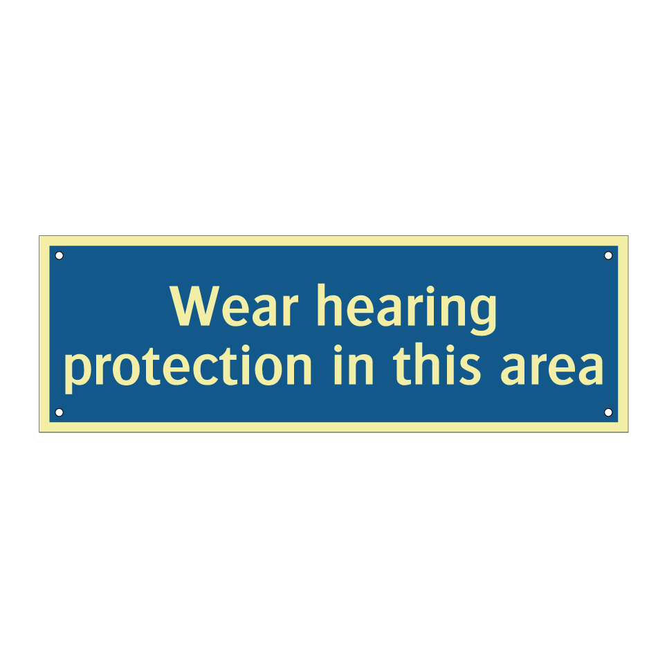 Wear hearing protection in this area