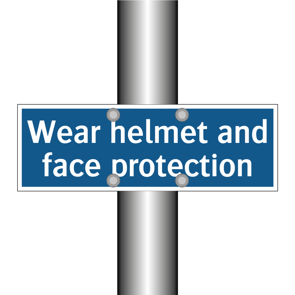 Wear helmet and face protection