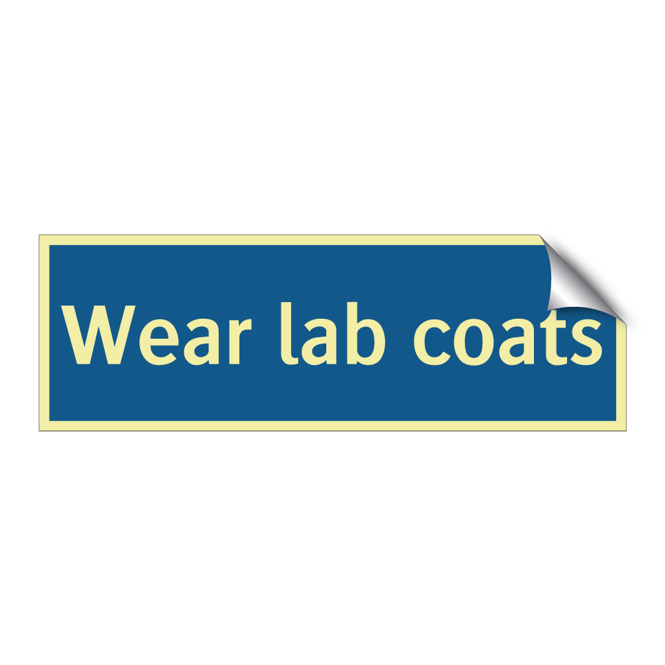 Wear lab coats