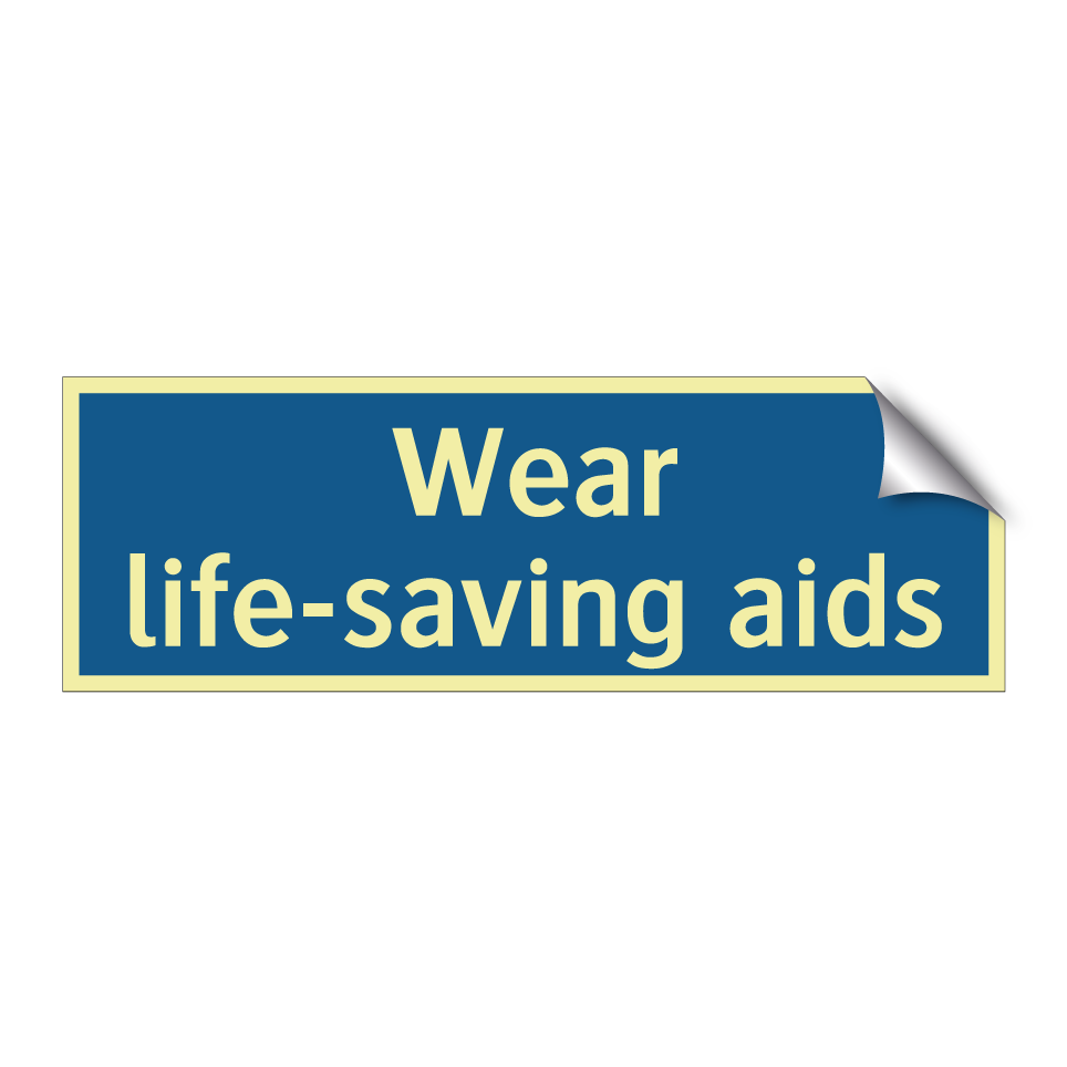 Wear life-saving aids