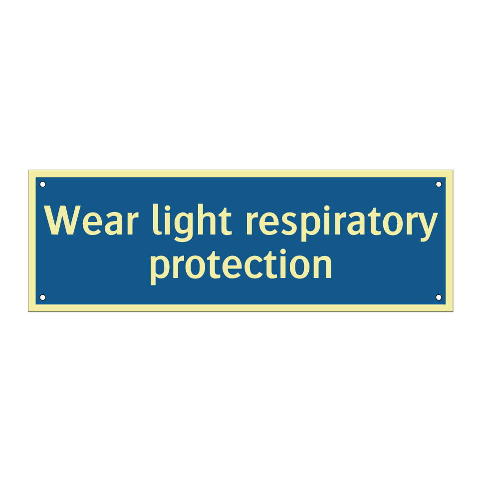 Wear light respiratory protection