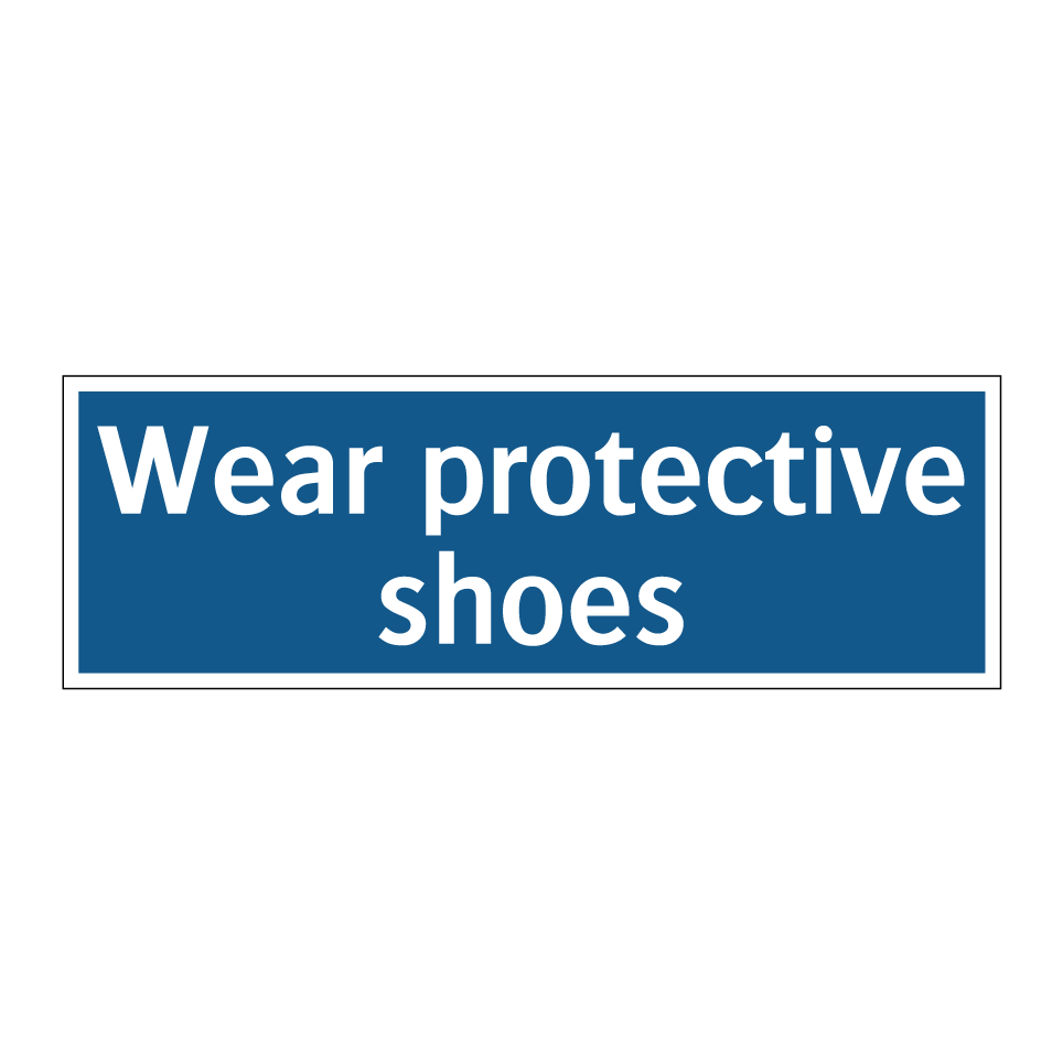 Wear protective shoes