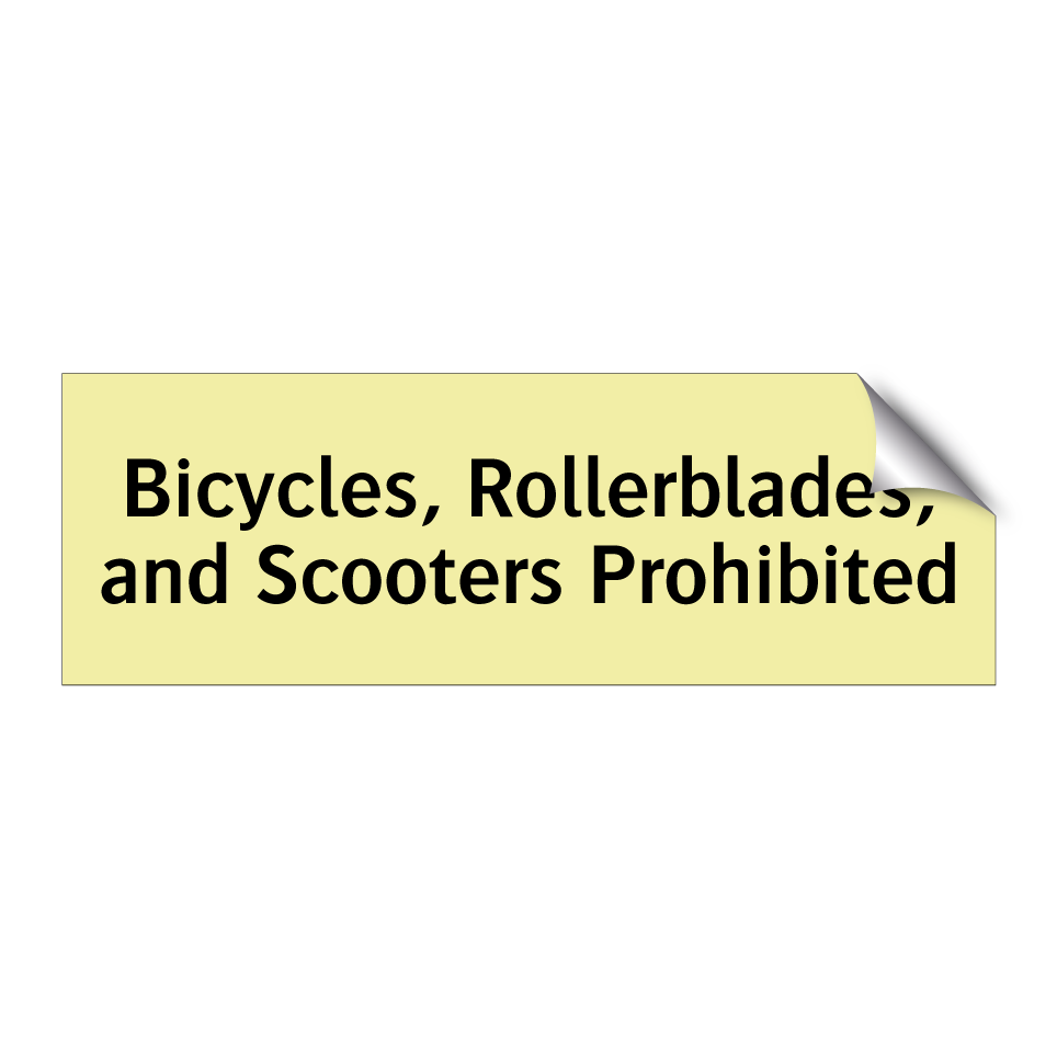 Bicycles, Rollerblades, and Scooters Prohibited