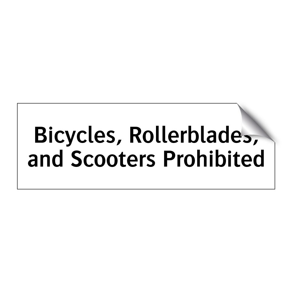 Bicycles, Rollerblades, and Scooters Prohibited