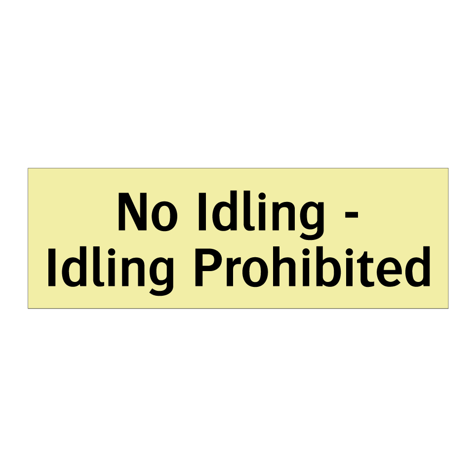 No Idling - Idling Prohibited