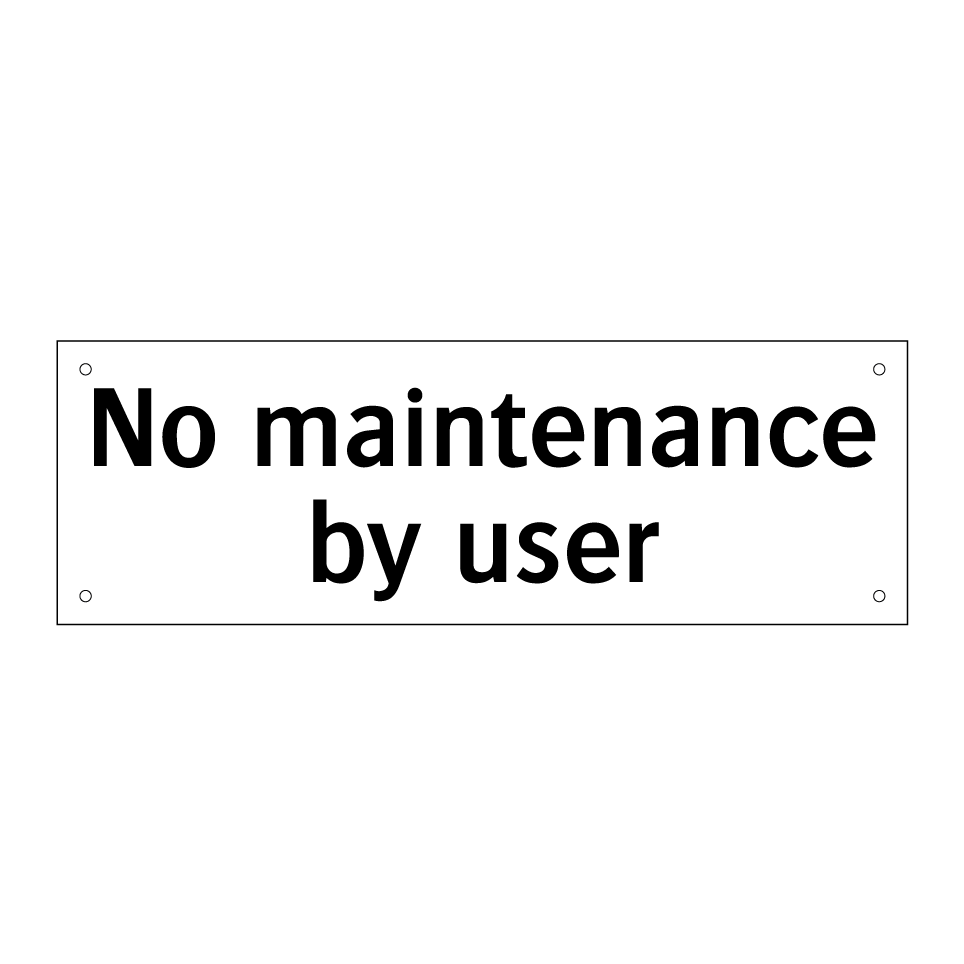 No maintenance by user