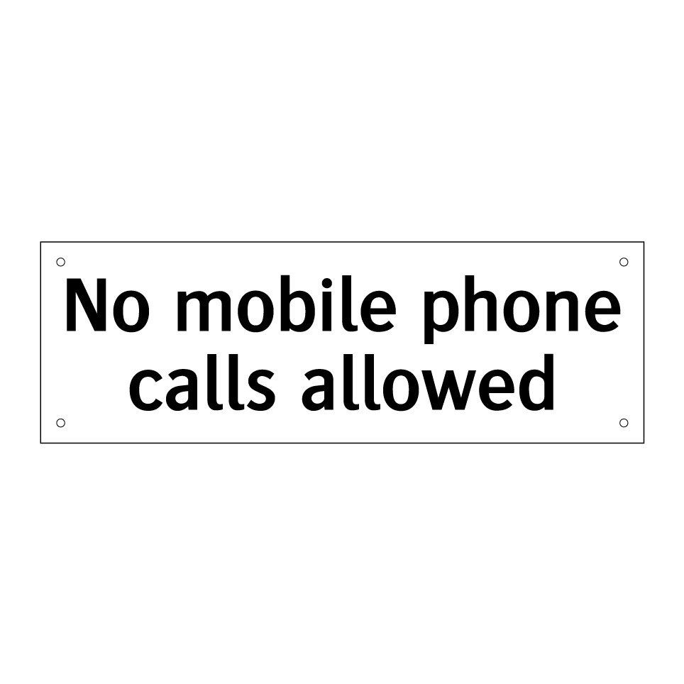 No mobile phone calls allowed