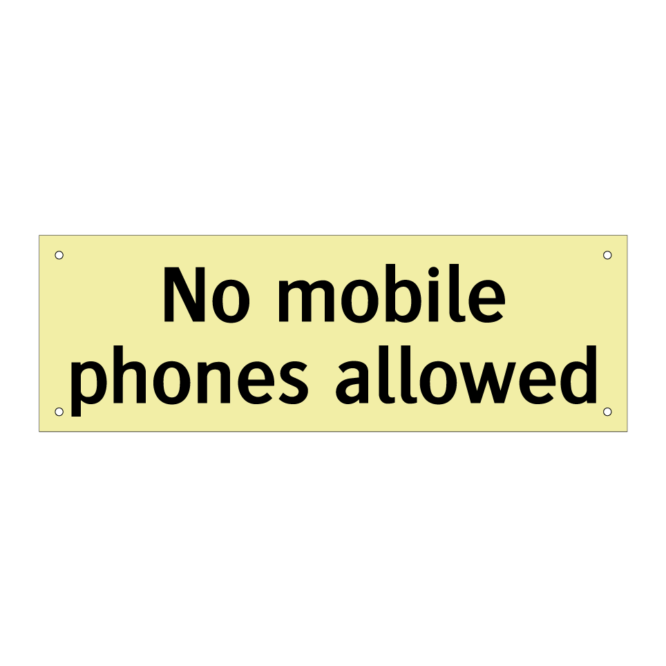 No mobile phones allowed