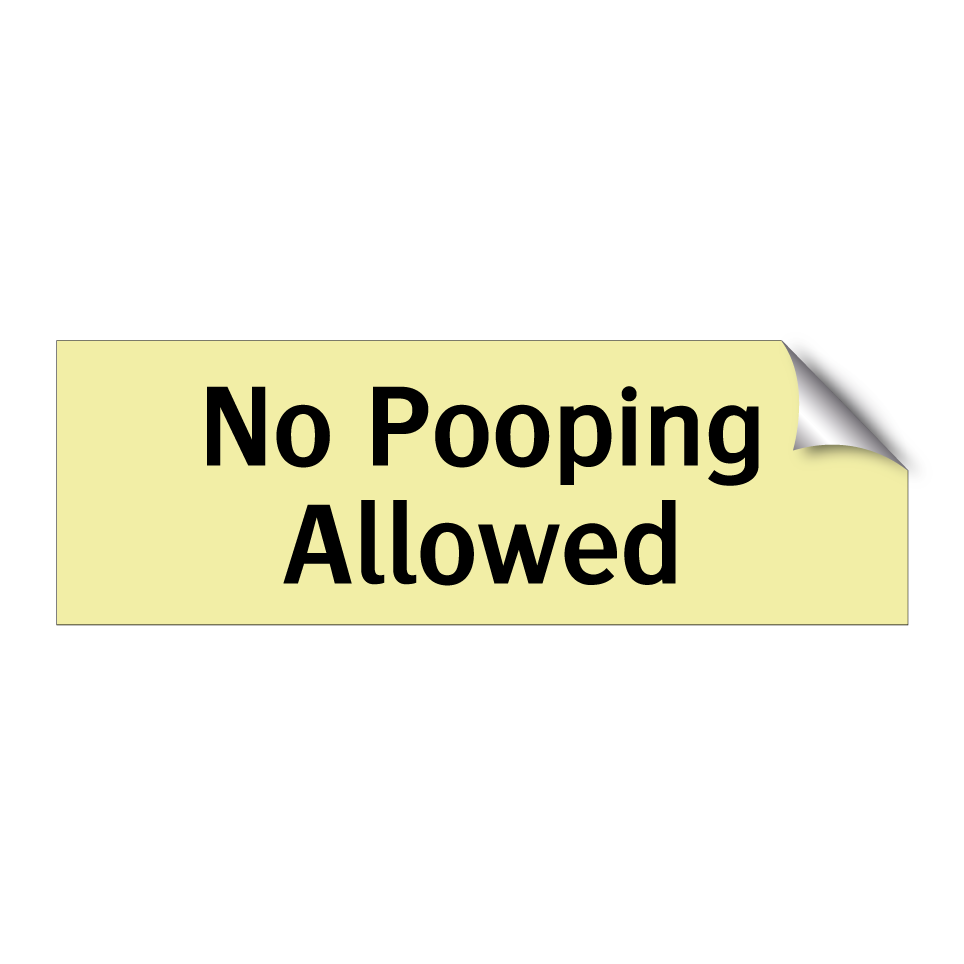 No Pooping Allowed