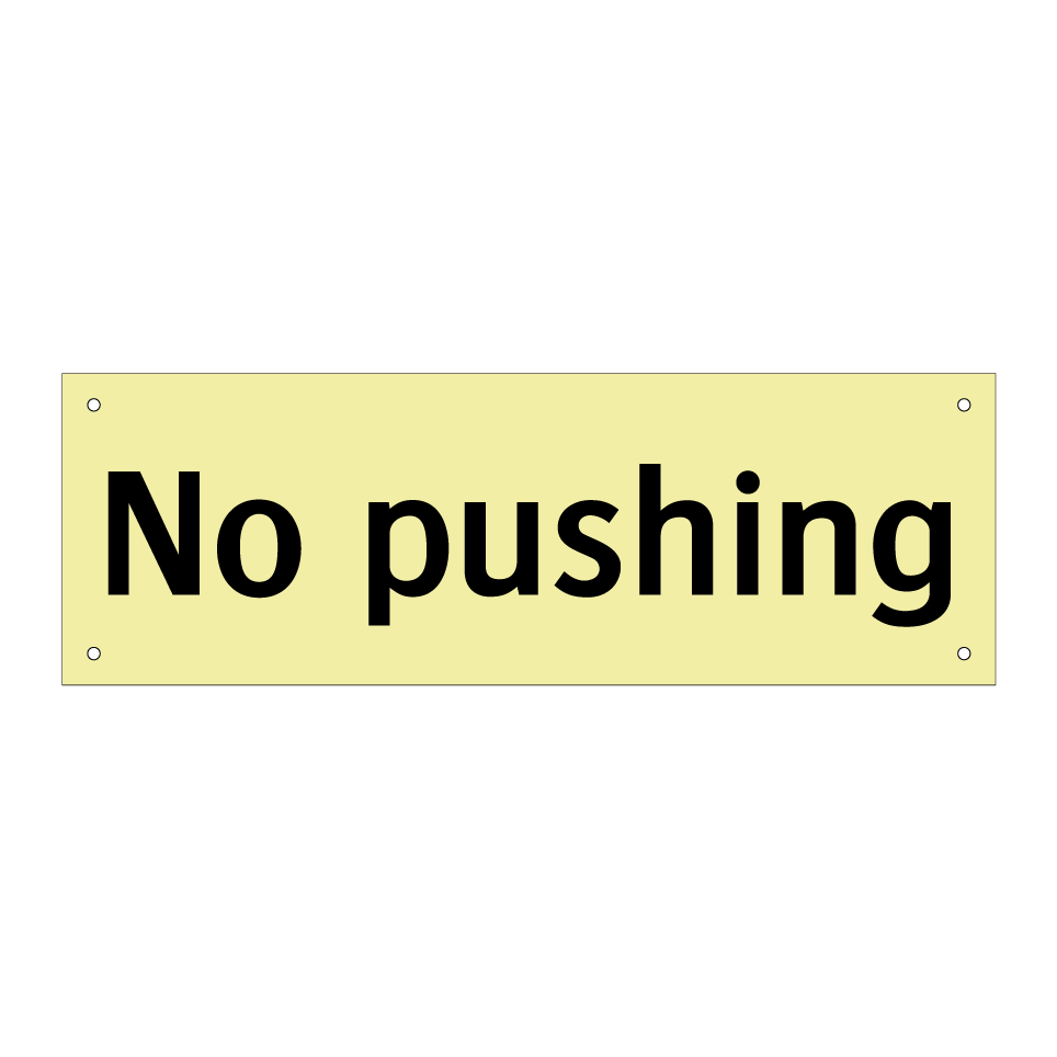 No pushing