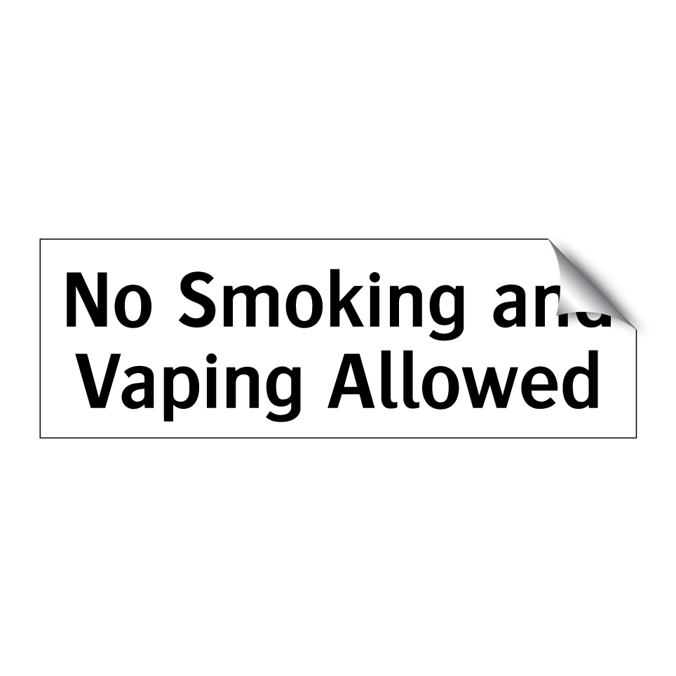 No Smoking and Vaping Allowed