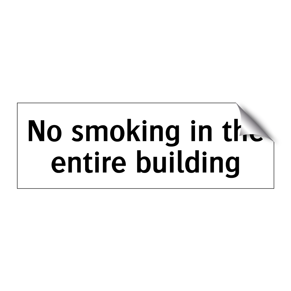 No smoking in the entire building