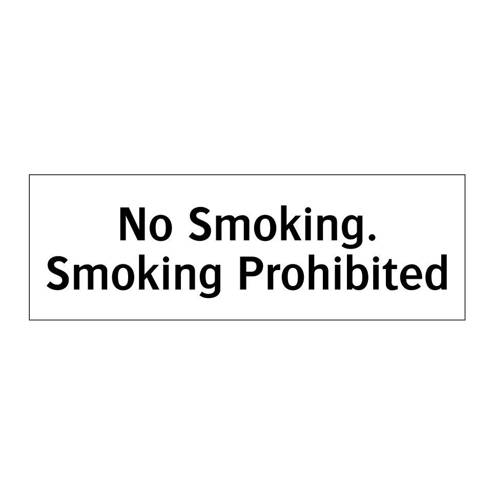 No Smoking. Smoking Prohibited