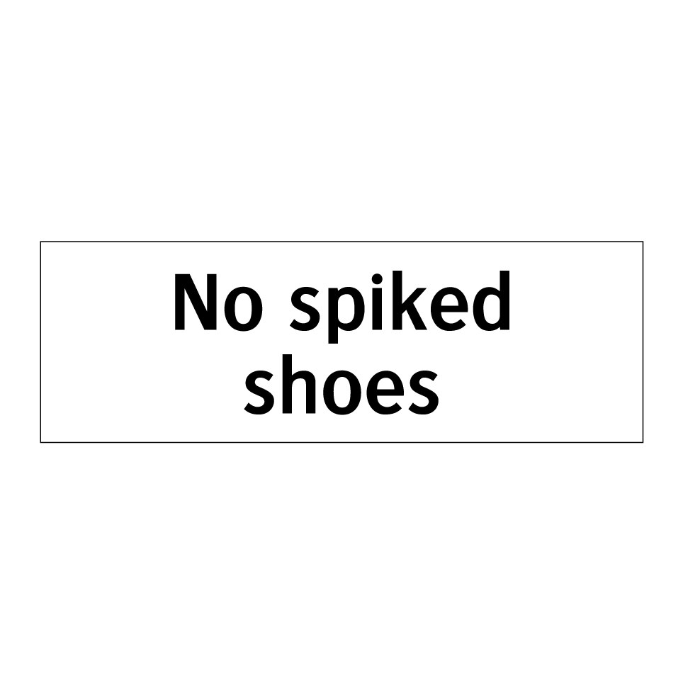 No spiked shoes