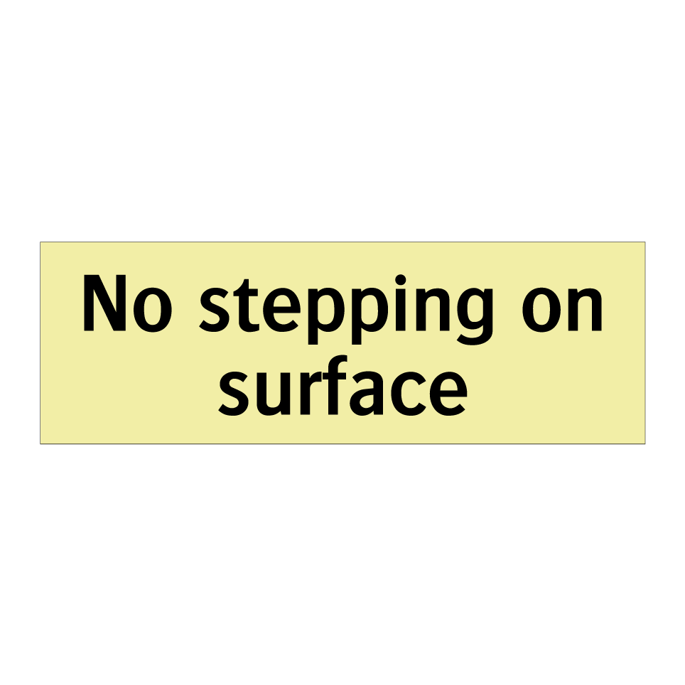 No stepping on surface