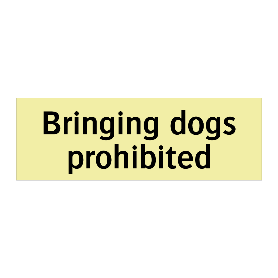 Bringing dogs prohibited