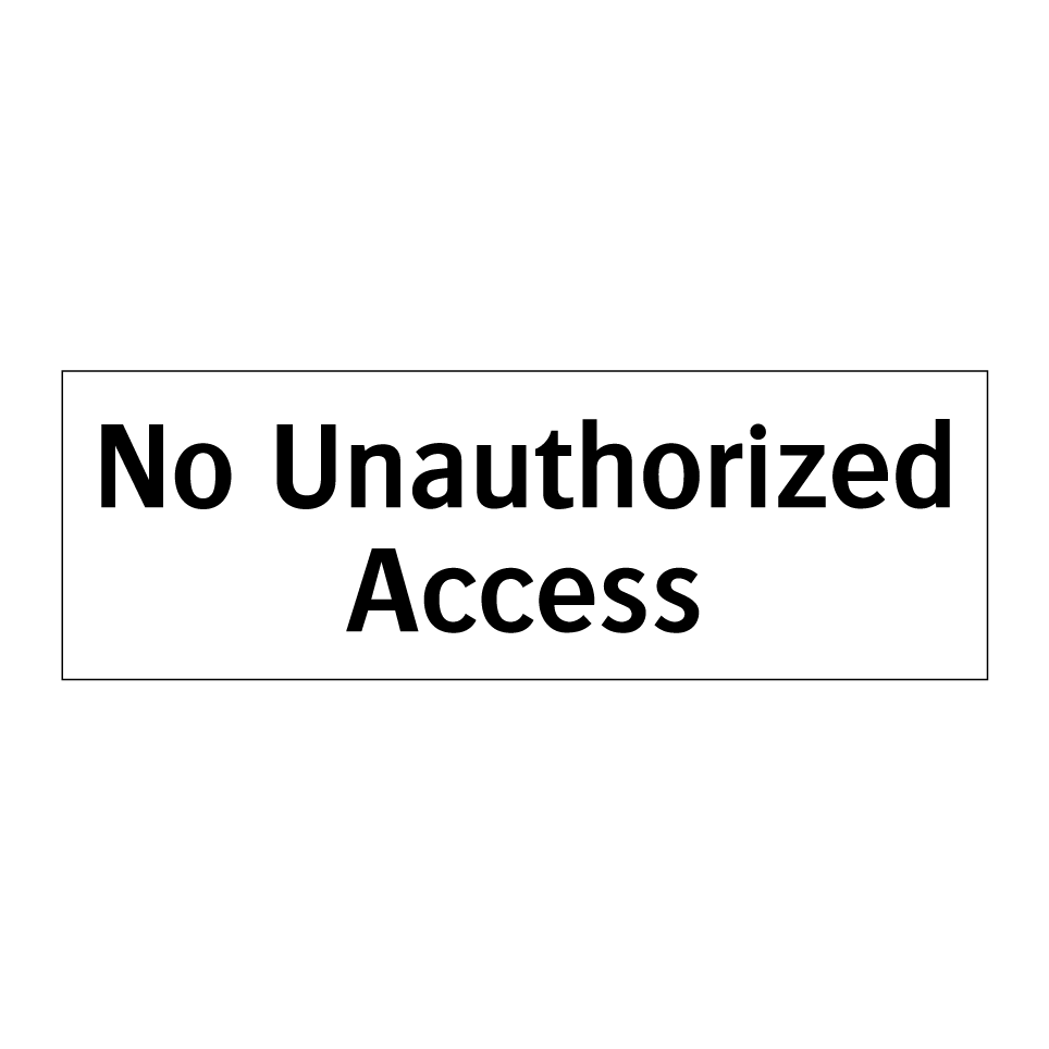 No Unauthorized Access