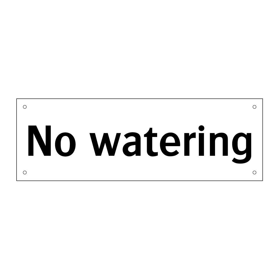 No watering