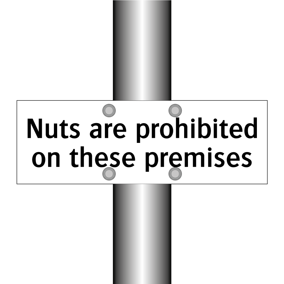 Nuts are prohibited on these premises
