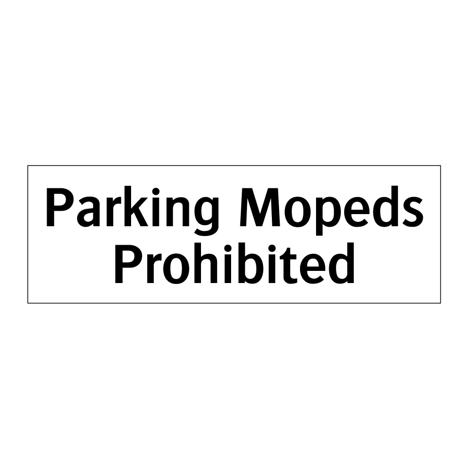 Parking Mopeds Prohibited