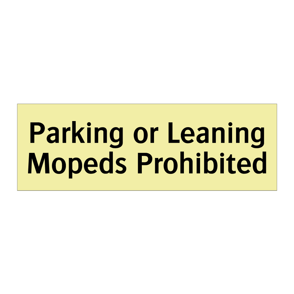 Parking or Leaning Mopeds Prohibited