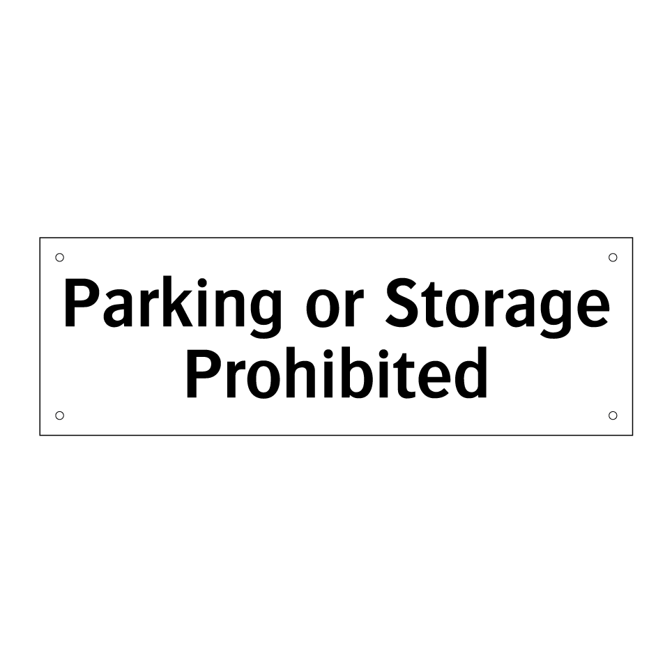 Parking or Storage Prohibited
