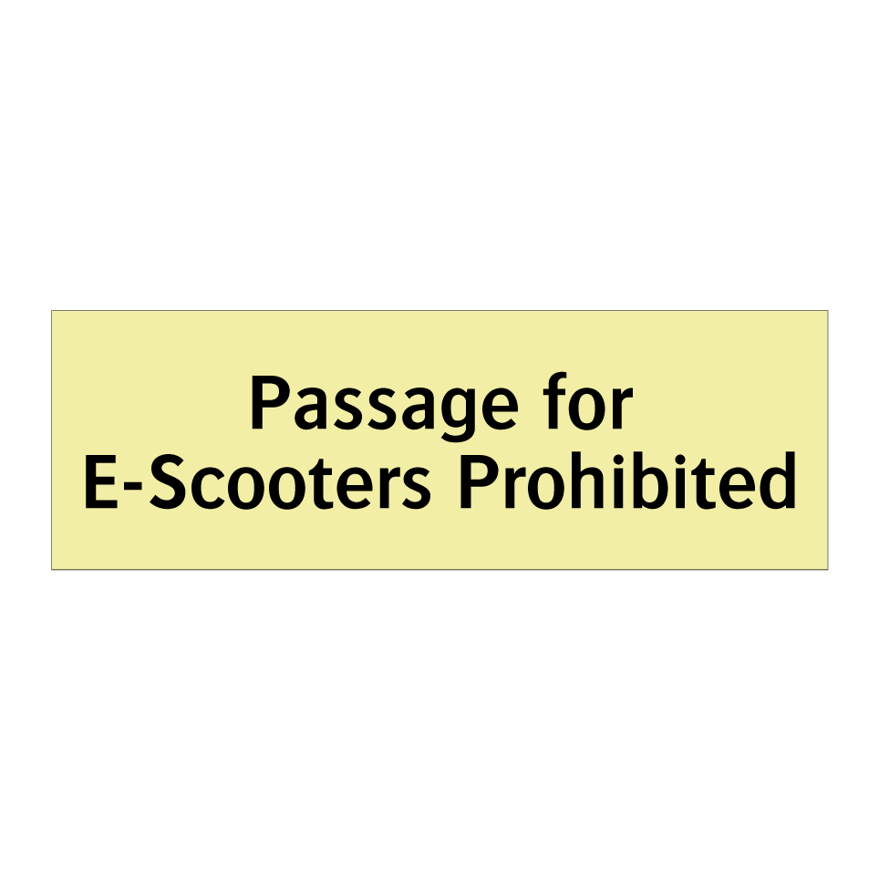 Passage for E-Scooters Prohibited