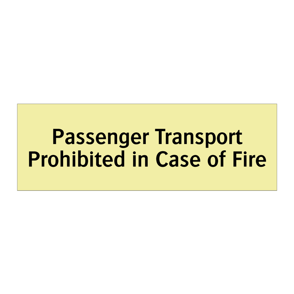 Passenger Transport Prohibited in Case of Fire