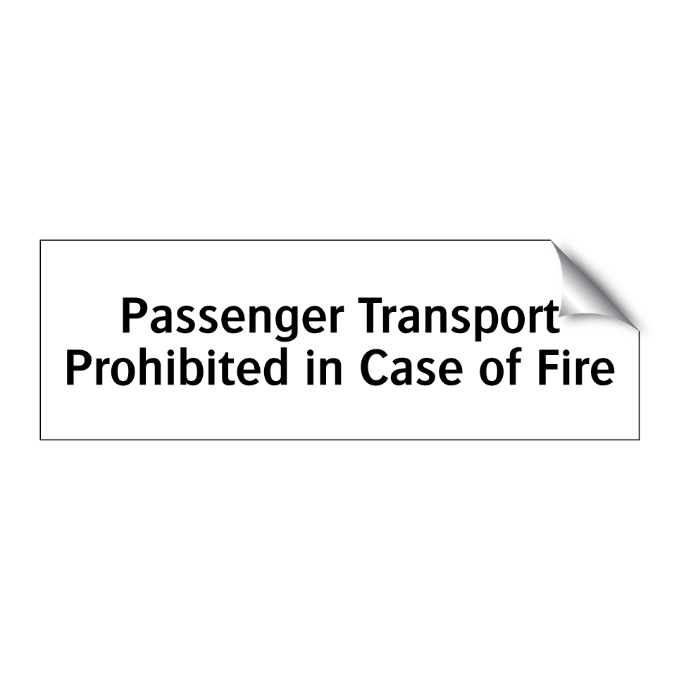 Passenger Transport Prohibited in Case of Fire