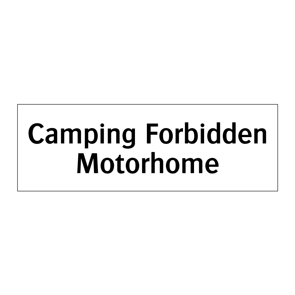 Camping Forbidden Motorhome