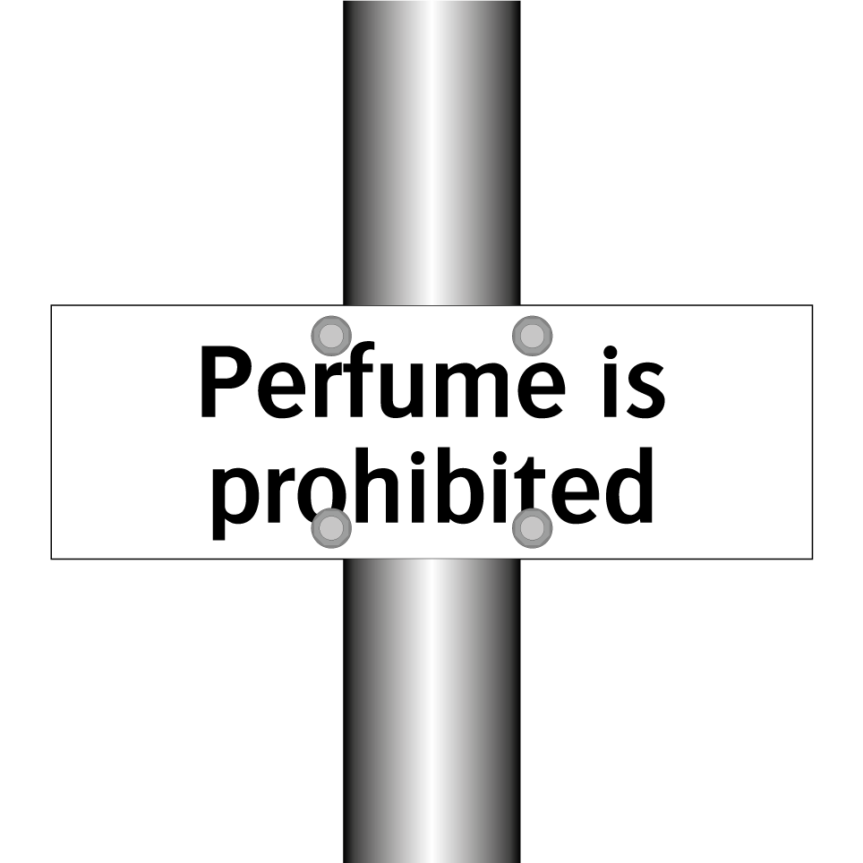 Perfume is prohibited