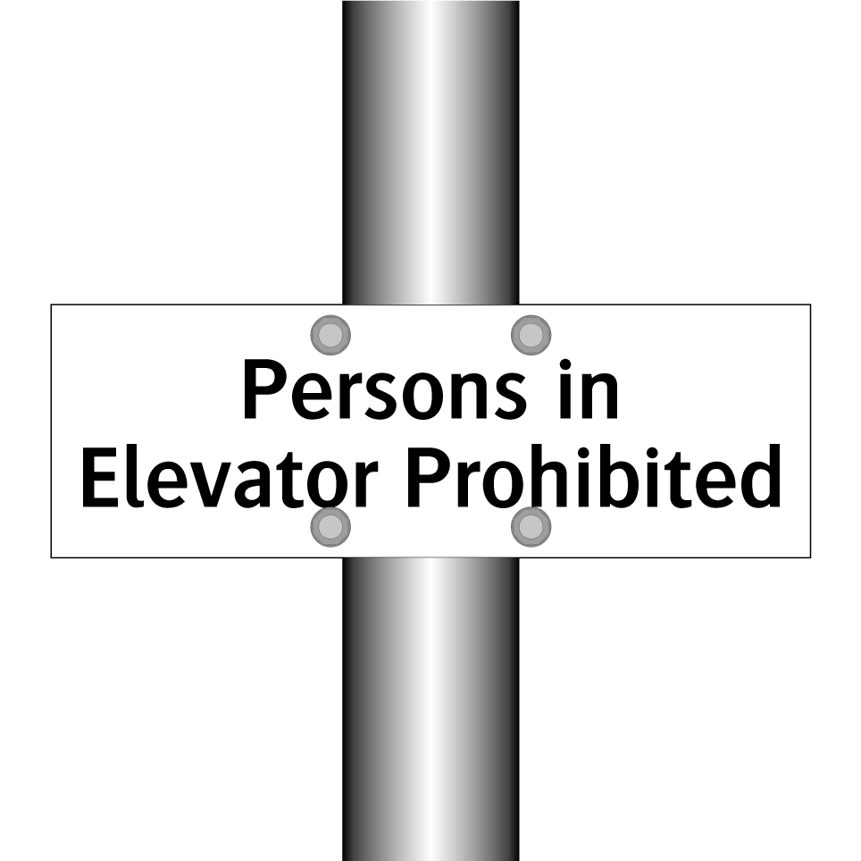 Persons in Elevator Prohibited