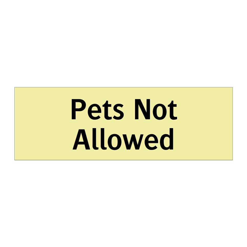 Pets Not Allowed