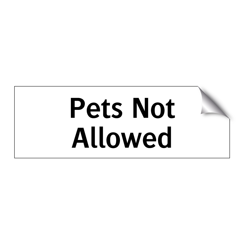 Pets Not Allowed