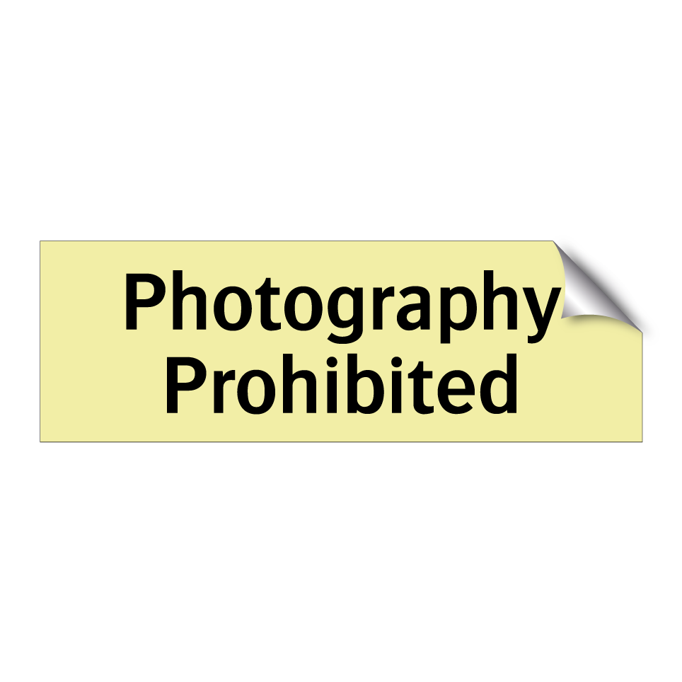 Photography Prohibited