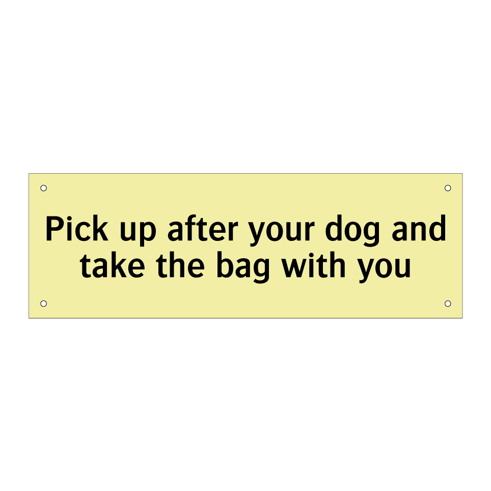 Pick up after your dog and take the bag with you