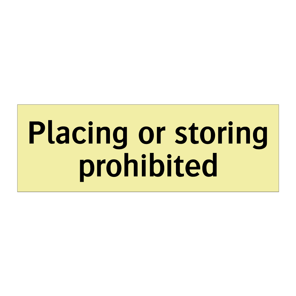 Placing or storing prohibited
