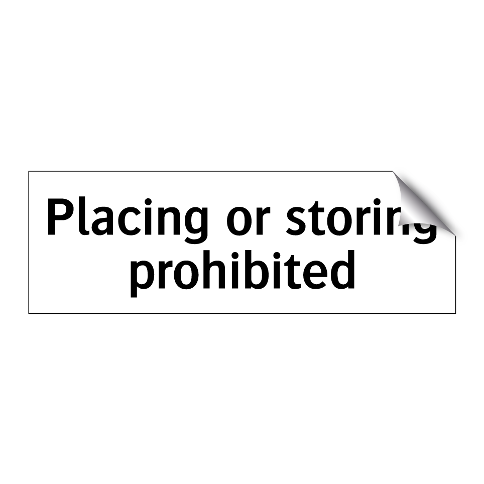 Placing or storing prohibited