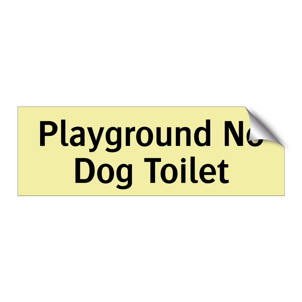 Playground No Dog Toilet
