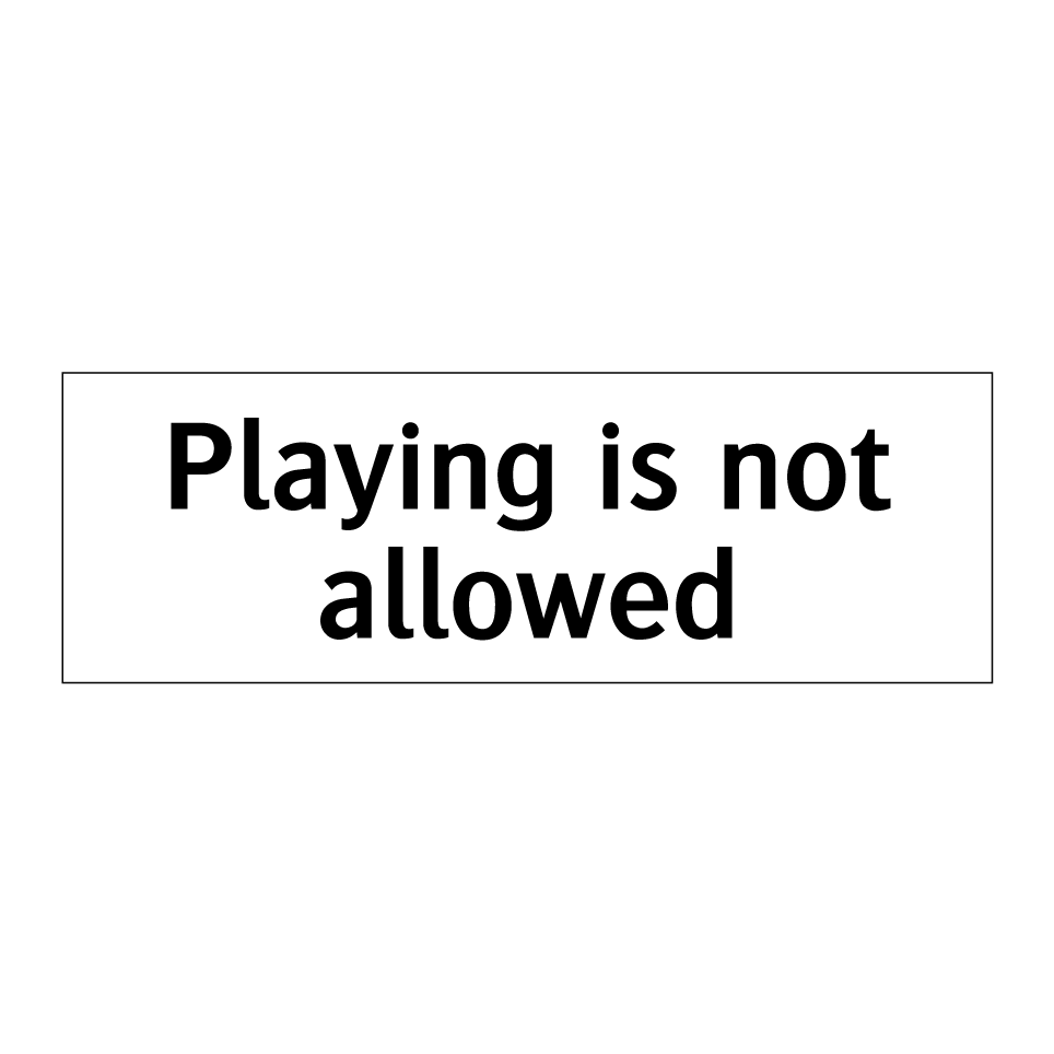 Playing is not allowed