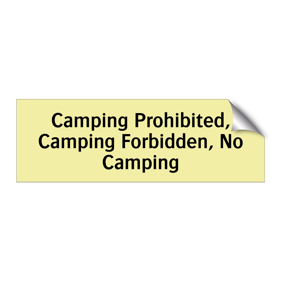 Camping Prohibited, Camping Forbidden, No Camping
