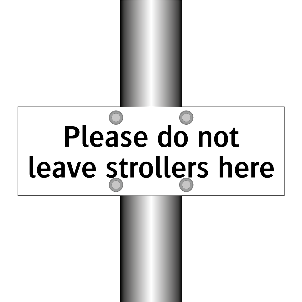 Please do not leave strollers here