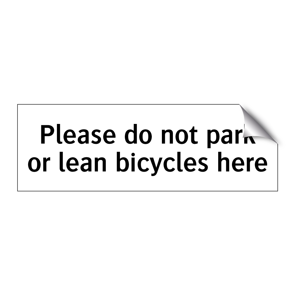 Please do not park or lean bicycles here